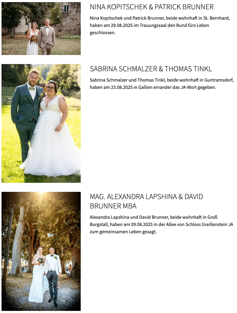 Sabrina Schmalzer und Thomas Tinkl, beide wohnhaft in Guntramsdorf, haben am 23.08.2025 in Gallien einander das JA-Wort gegeben.