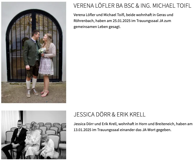Zwei Paare, Verena und Michael, Jessica und Erik, haben beide ihre Verlobung in ihren jeweiligen Trauungssälen angekündigt. Verena und Michael aus Geras und Rohrenbach, und Jessica und Erik aus Horn und Breiteneich.