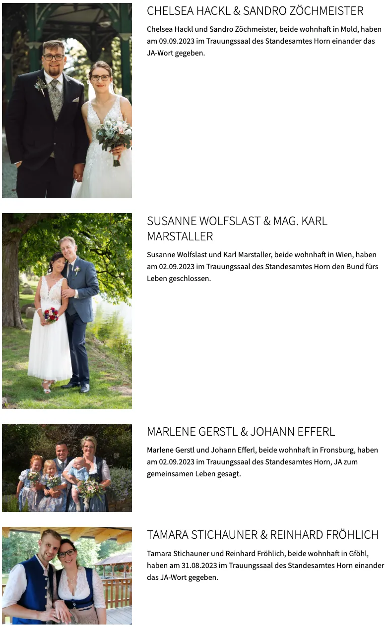 Susanne Wolfslast und Karl Marstaller, beide wohnhaft in Wien, haben am 02.09.2023 im Trauungssaal des Standesamtes Horn den Bund fürs Leben geschlossen.