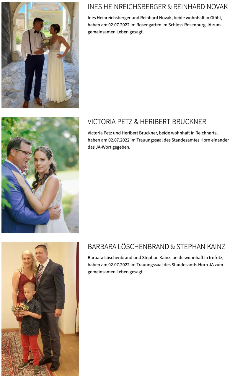 Victoria Petz und Heribert Bruckner, beide wohnhaft in Reicharts, haben am 02.07.2022 im Trauungssaal des Standesamtes Horn einander das JA-Wort gegeben.