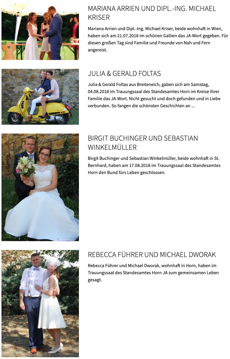Julia & Gerald Foltas aus Breiteneich, gaben sich am Samstag, 04.08.2018 im Trauungssaal des Standesamtes Horn im Kreise ihrer Familie das JA-Wort. Nicht gesucht und doch gefunden und in Liebe verbunden. So fangen die schönsten Geschichten an...
