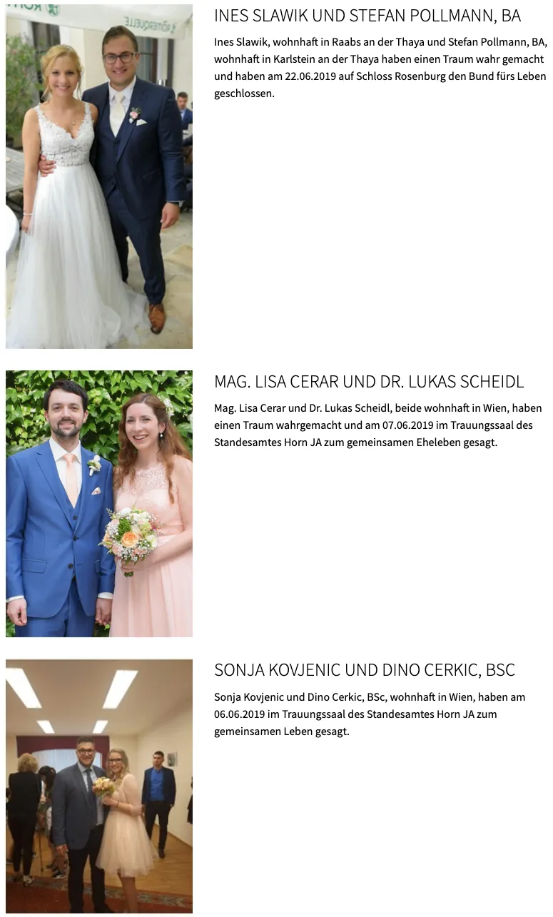 Ein Hochzeitspaar steht draußen. Mag. Lisa Cerar und Dr. Lukas Scheidl, beide in Wien wohnhaft, haben einen Traum wahrgemacht und am 07.06.2019 im Trauungssaal des Standesamtes Horn JA zum gemeinsamen Eheleben gesagt.