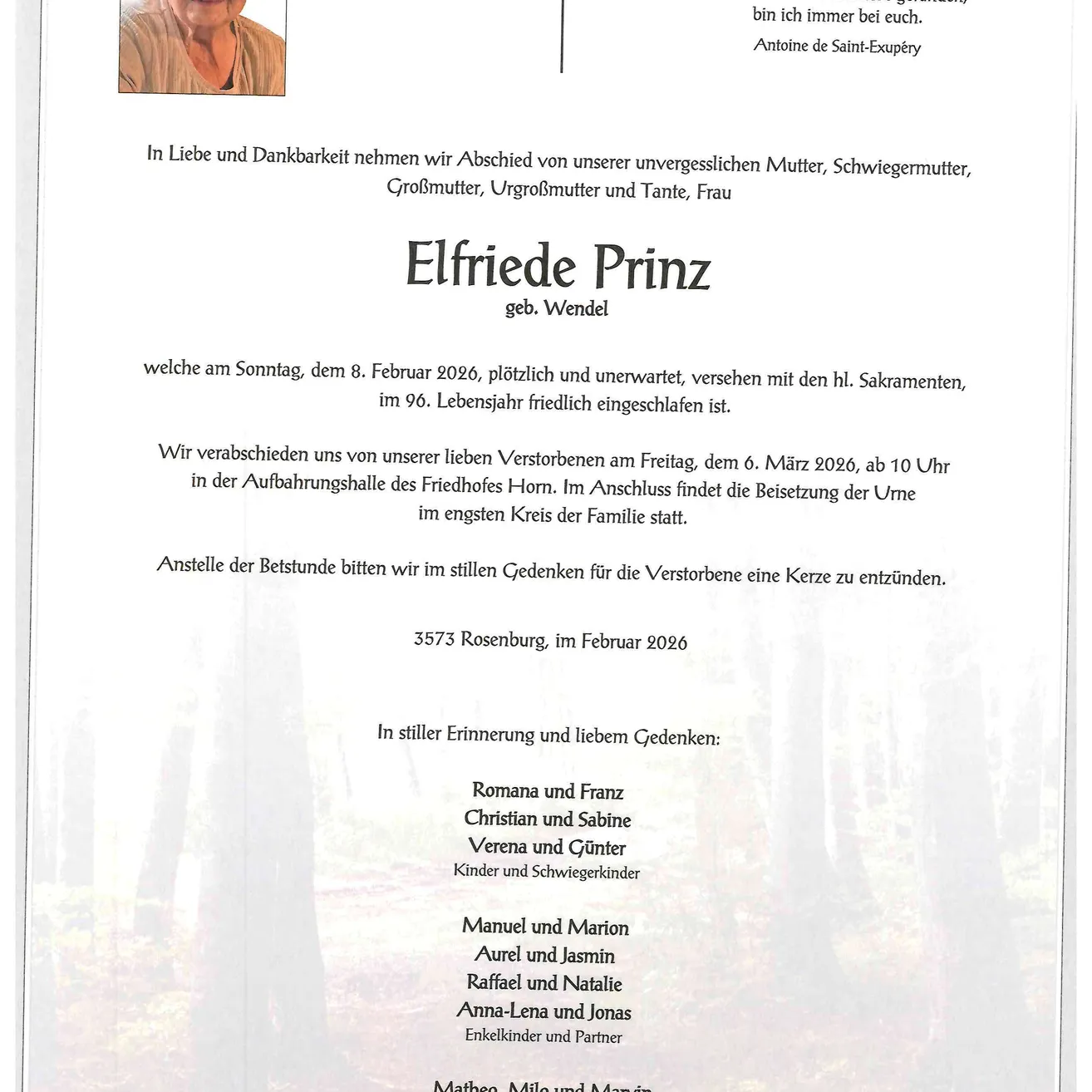 Ein Traueranzeige für Elfriede Prinz, die am 8. Februar 2026 im Alter von 96 Jahren verstarb. Die Beerdigung findet am 6. März 2026 um 10 Uhr in der Kapelle des Friedhofs Horn statt. Die Beisetzung erfolgt im engsten Familienkreis. In stiller Erinnerung: Elfriedes Familie und Angehörige.