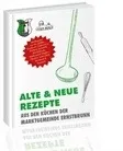 Ein weißes Buch mit grünem Einband mit dem Titel 'Alte & Neue Rezepte'. Das Cover zeigt einen Kochlöffel und einen Schneebesen, mit einem roten Aufkleber in der Mitte.