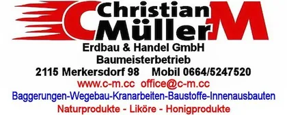 Ein Werbebanner für Christian Müller Erdbau & Handel GmbH, ein Bau- und Handelsunternehmen. Das Banner zeigt ein rotes und weißes Logo mit dem Text 'Christian Müller' und 'Erdbau & Handel GmbH Baumeisterbetrieb'. Es enthält Kontaktdaten wie Telefonnummer, E-Mail-Adresse und Website. Das Banner listet auch Dienstleistungen wie Aushub, Straßenbau, Kranarbeiten und Innenausbau auf.