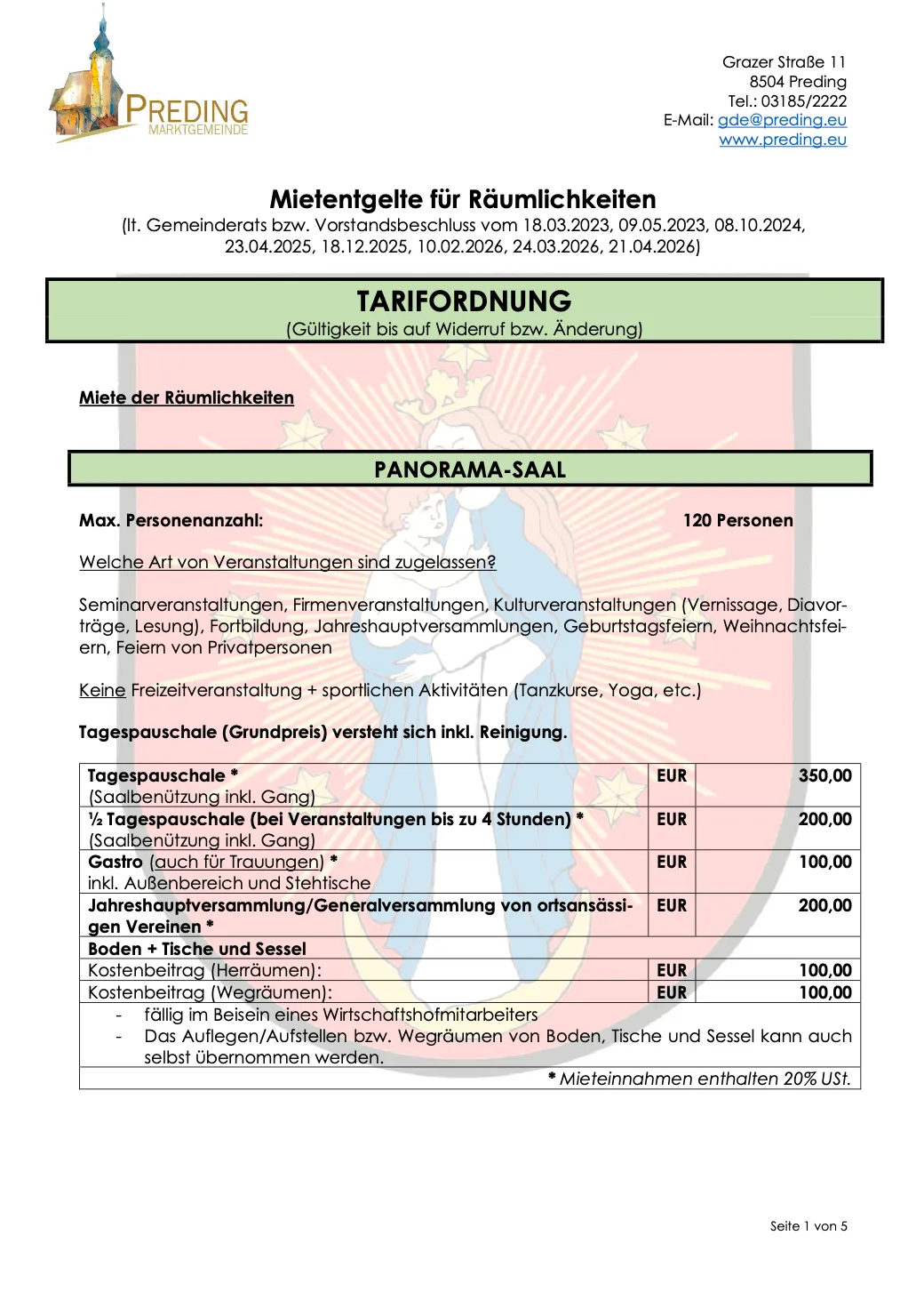 Mietgebühren für den Panoramasaal. Gültigkeit bis Widerruf bzw. Änderung. Tarif: Mietgebühr für Panoramasaal. Maximale Personenanzahl: 120 Personen. Erlaubte Veranstaltungen umfassen Seminare, Firmenveranstaltungen, kulturelle Veranstaltungen usw. Keine Freizeitveranstaltungen + sportliche Aktivitäten (Tanzkurse, Yoga usw.) inklusive. Reinigung inklusive.