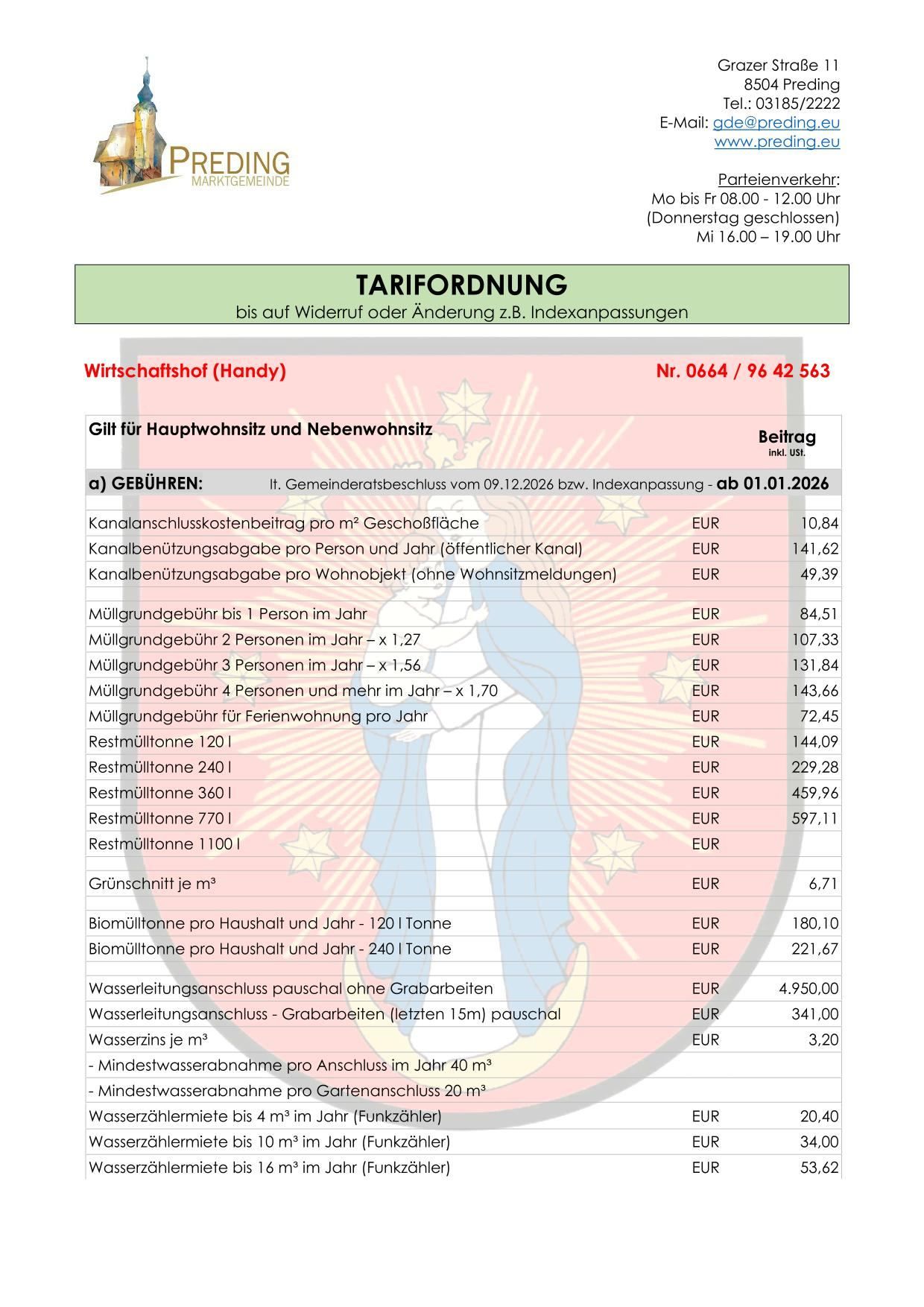Tarifanordnung bis auf Widerruf oder Änderung z.B. Indexanpassungen. Gebühr für Hauptwohnsitz und Nebenwohnsitz. Beiträge inkl. MwSt. Gebühren: Beschlossen ab 01.01.2026.